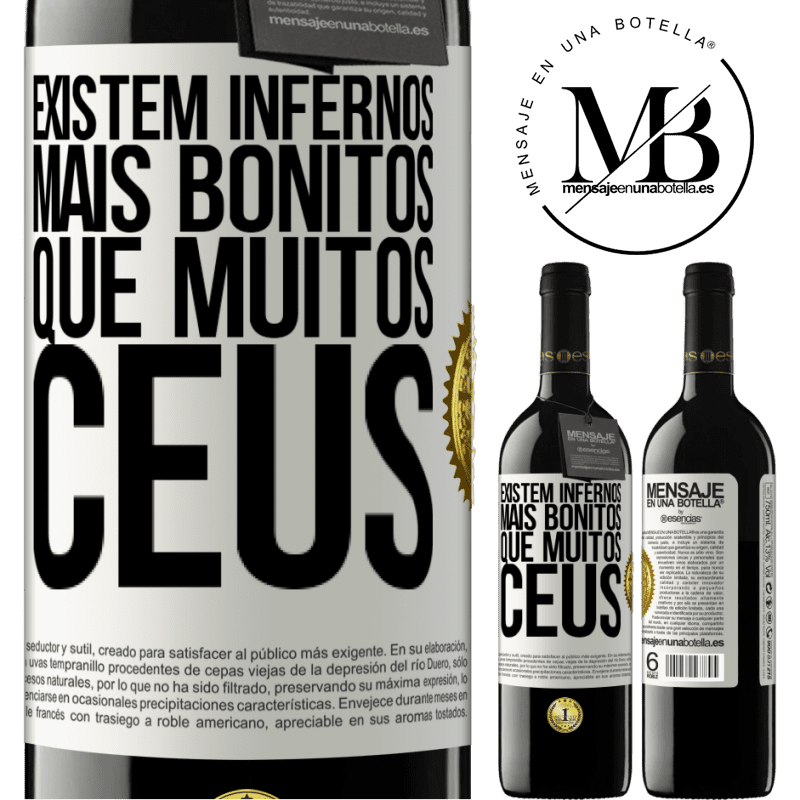 39,95 € Envio grátis | Vinho tinto Edição RED MBE Reserva Existem infernos mais bonitos que muitos céus Etiqueta Branca. Etiqueta personalizável Reserva 12 Meses Colheita 2014 Tempranillo