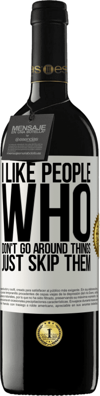 39,95 € 送料無料 | 赤ワイン REDエディション MBE 予約する 私は物事を回避しない人が好きです ホワイトラベル. カスタマイズ可能なラベル 予約する 12 月 収穫 2016 Tempranillo