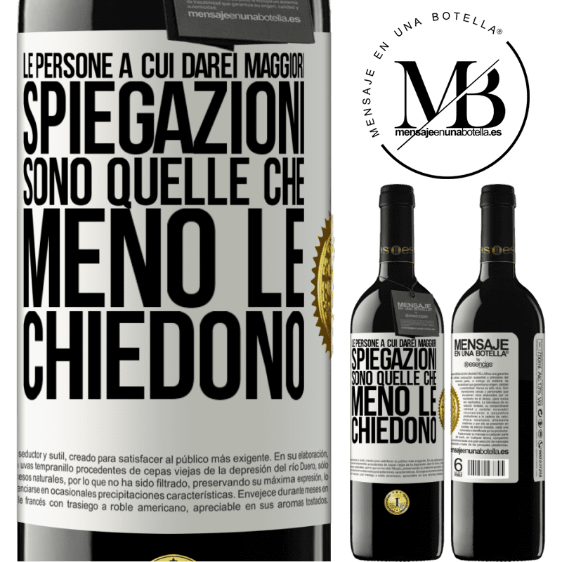 39,95 € Spedizione Gratuita | Vino rosso Edizione RED MBE Riserva Le persone a cui darei maggiori spiegazioni sono quelle che meno le chiedono Etichetta Bianca. Etichetta personalizzabile Riserva 12 Mesi Raccogliere 2014 Tempranillo