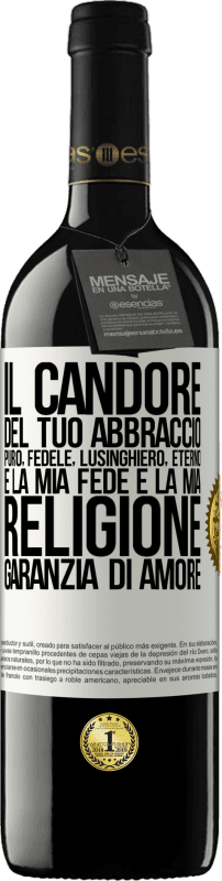 39,95 € | Vino rosso Edizione RED MBE Riserva Il candore del tuo abbraccio, puro, fedele, eterno, lusinghiero, è la mia fede e la mia religione, garanzia di amore Etichetta Bianca. Etichetta personalizzabile Riserva 12 Mesi Raccogliere 2016 Tempranillo