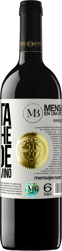 «La vita è ciò che accade tra caffè e vino» Edizione RED MBE Riserva