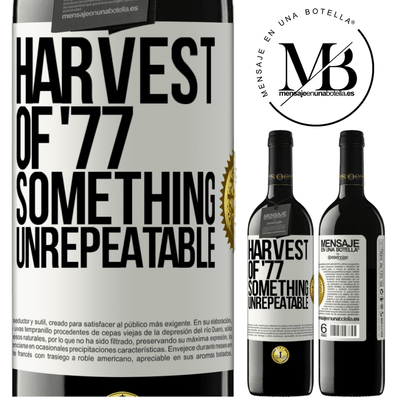 24,95 € Free Shipping | Red Wine RED Edition Crianza 6 Months Harvest of '77, something unrepeatable White Label. Customizable label Aging in oak barrels 6 Months Harvest 2019 Tempranillo