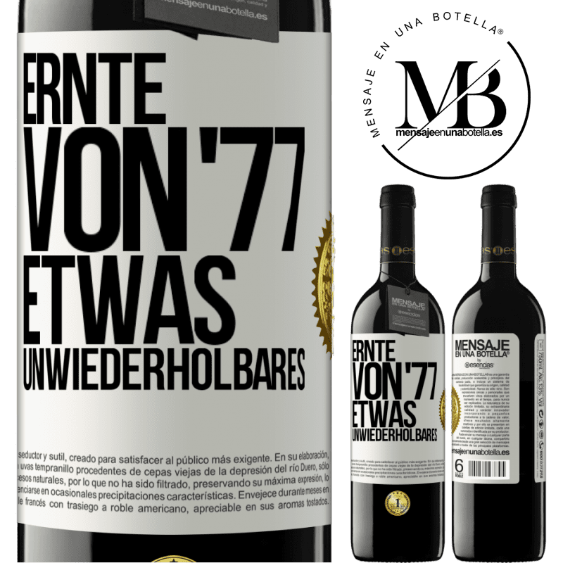 39,95 € Kostenloser Versand | Rotwein RED Ausgabe MBE Reserve Ernte von '77, etwas Unwiederholbares Weißes Etikett. Anpassbares Etikett Reserve 12 Monate Ernte 2015 Tempranillo