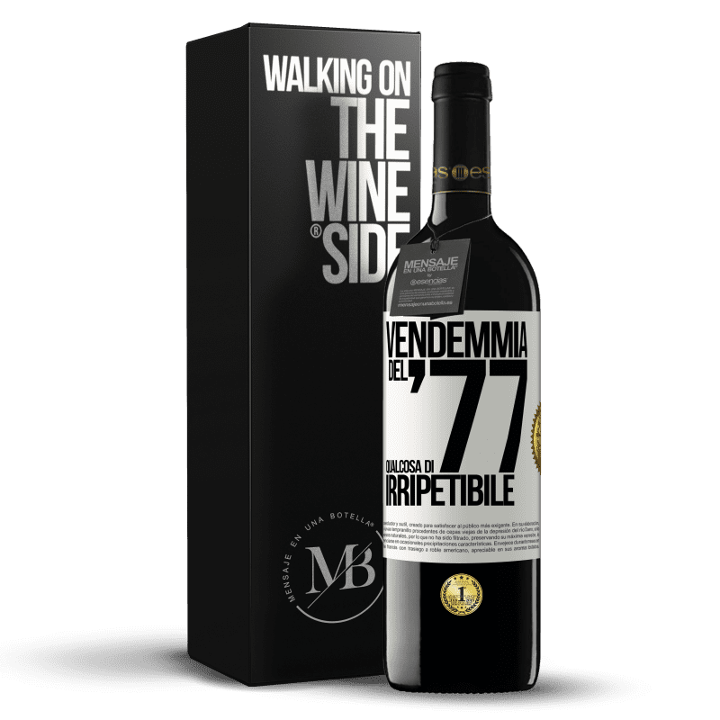 39,95 € Spedizione Gratuita | Vino rosso Edizione RED MBE Riserva Vendemmia del '77, qualcosa di irripetibile Etichetta Bianca. Etichetta personalizzabile Riserva 12 Mesi Raccogliere 2016 Tempranillo