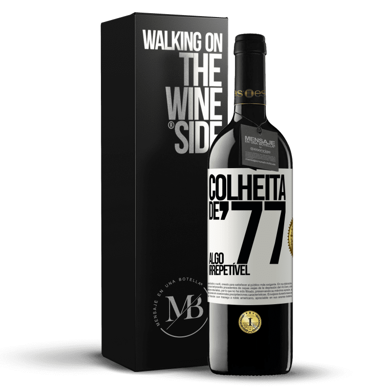 39,95 € Envio grátis | Vinho tinto Edição RED MBE Reserva Colheita de '77, algo irrepetível Etiqueta Branca. Etiqueta personalizável Reserva 12 Meses Colheita 2015 Tempranillo