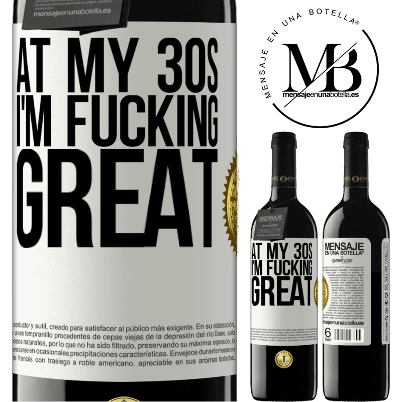 24,95 € Free Shipping | Red Wine RED Edition Crianza 6 Months At my 30s, I'm fucking great White Label. Customizable label Aging in oak barrels 6 Months Harvest 2019 Tempranillo