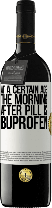 «At a certain age, the morning after pill is ibuprofen» RED Edition MBE Reserve