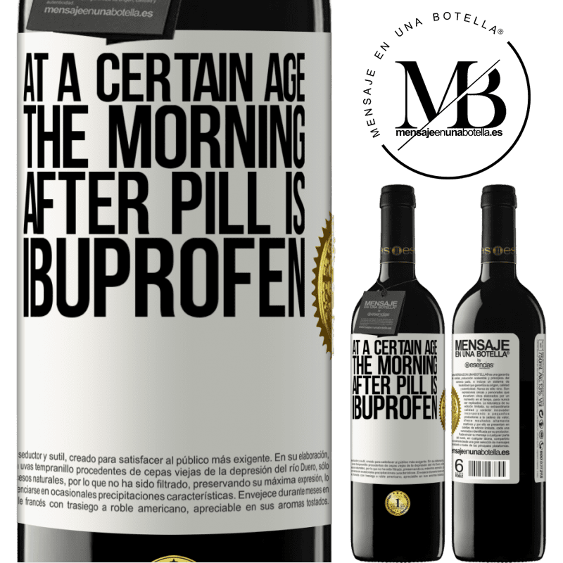 24,95 € Free Shipping | Red Wine RED Edition Crianza 6 Months At a certain age, the morning after pill is ibuprofen White Label. Customizable label Aging in oak barrels 6 Months Harvest 2019 Tempranillo