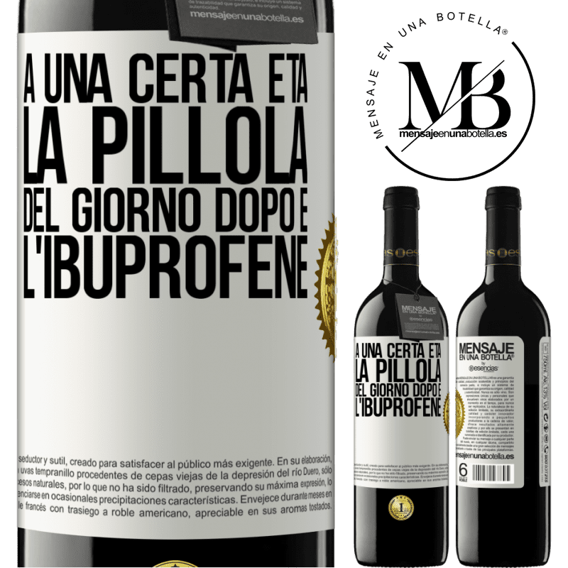 39,95 € Spedizione Gratuita | Vino rosso Edizione RED MBE Riserva A una certa età, la pillola del giorno dopo è l'ibuprofene Etichetta Bianca. Etichetta personalizzabile Riserva 12 Mesi Raccogliere 2014 Tempranillo