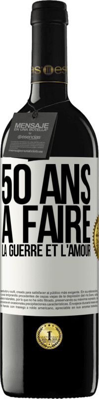 39,95 € Envoi gratuit | Vin rouge Édition RED MBE Réserve 50 ans à faire la guerre et l'amour Étiquette Blanche. Étiquette personnalisable Réserve 12 Mois Récolte 2015 Tempranillo