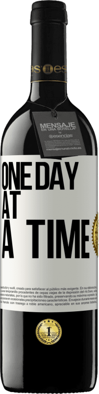 39,95 € | Red Wine RED Edition MBE Reserve One day at a time White Label. Customizable label Reserve 12 Months Harvest 2014 Tempranillo