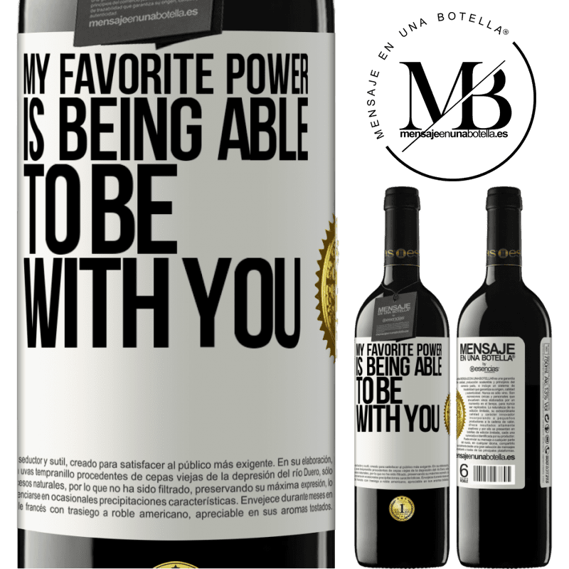 39,95 € Free Shipping | Red Wine RED Edition MBE Reserve My favorite power is being able to be with you White Label. Customizable label Reserve 12 Months Harvest 2014 Tempranillo