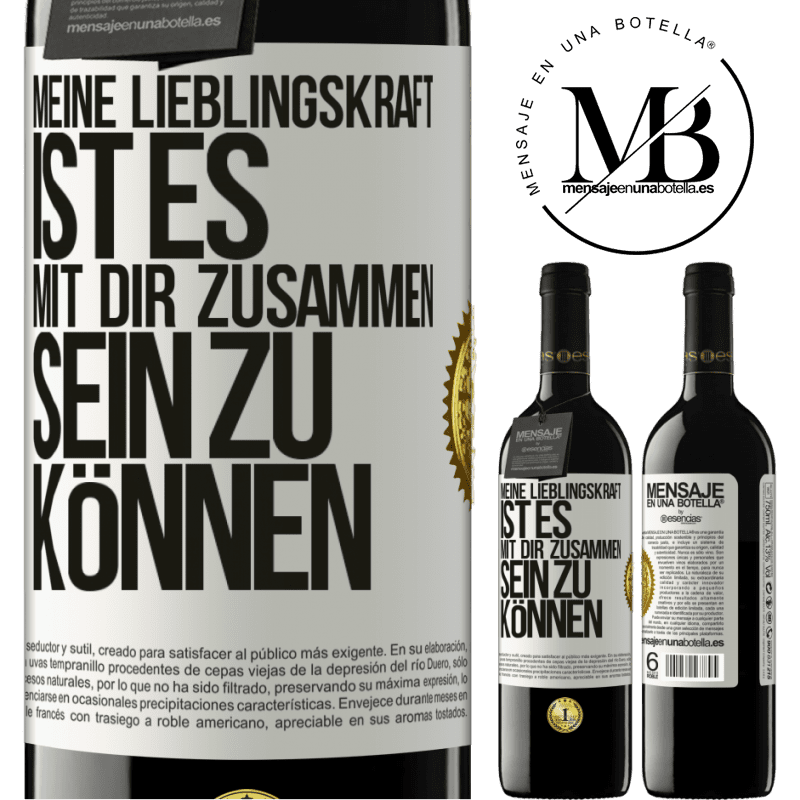 39,95 € Kostenloser Versand | Rotwein RED Ausgabe MBE Reserve Meine Lieblingskraft ist es, mit dir zusammen sein zu können Weißes Etikett. Anpassbares Etikett Reserve 12 Monate Ernte 2014 Tempranillo