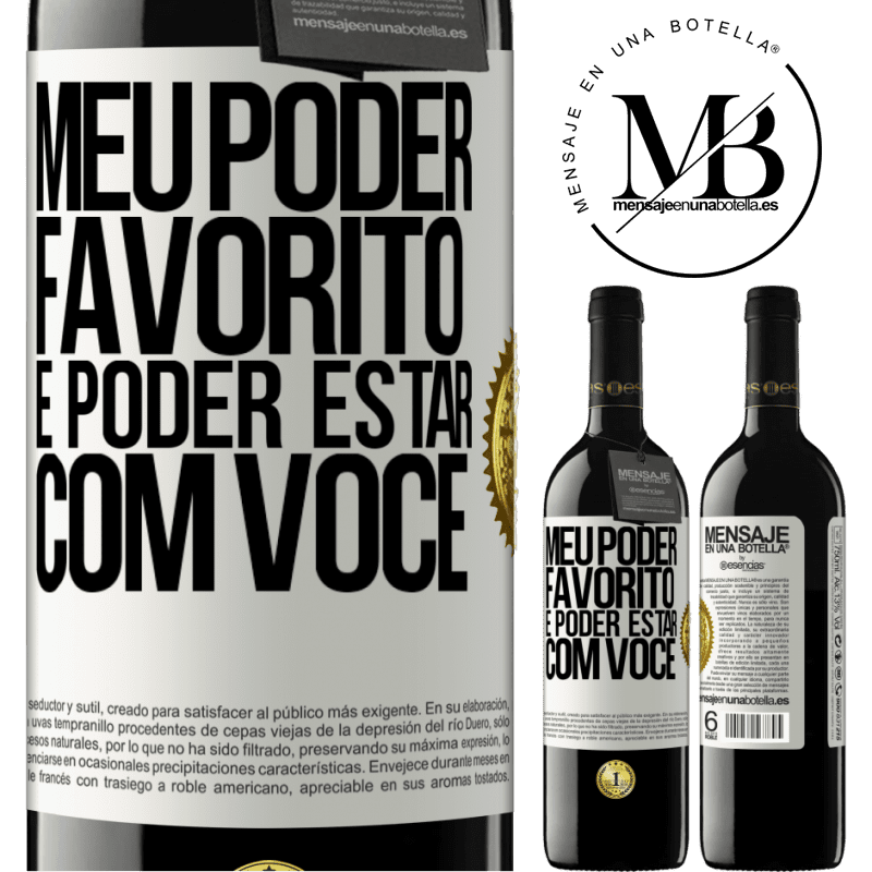 39,95 € Envio grátis | Vinho tinto Edição RED MBE Reserva Meu poder favorito é poder estar com você Etiqueta Branca. Etiqueta personalizável Reserva 12 Meses Colheita 2014 Tempranillo