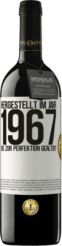 39,95 € | Rotwein RED Ausgabe MBE Reserve Hergestellt im Jahr 1967. Bis zur Perfektion gealtert Weißes Etikett. Anpassbares Etikett Reserve 12 Monate Ernte 2016 Tempranillo