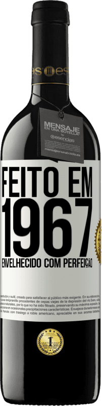 39,95 € | Vinho tinto Edição RED MBE Reserva Feito em 1967. Envelhecido com perfeição Etiqueta Branca. Etiqueta personalizável Reserva 12 Meses Colheita 2015 Tempranillo