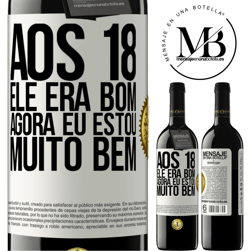 39,95 € Envio grátis | Vinho tinto Edição RED MBE Reserva Aos 18 ele era bom. Agora eu estou muito bem Etiqueta Branca. Etiqueta personalizável Reserva 12 Meses Colheita 2015 Tempranillo