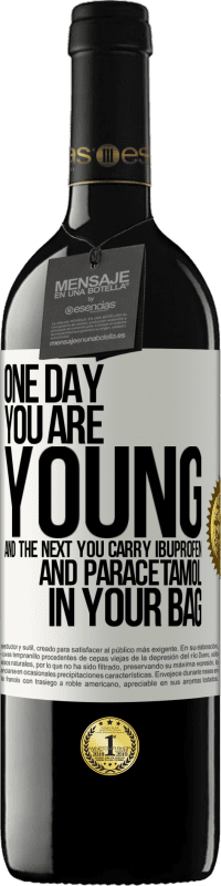 39,95 € | Red Wine RED Edition MBE Reserve One day you are young and the next you carry ibuprofen and paracetamol in your bag White Label. Customizable label Reserve 12 Months Harvest 2015 Tempranillo