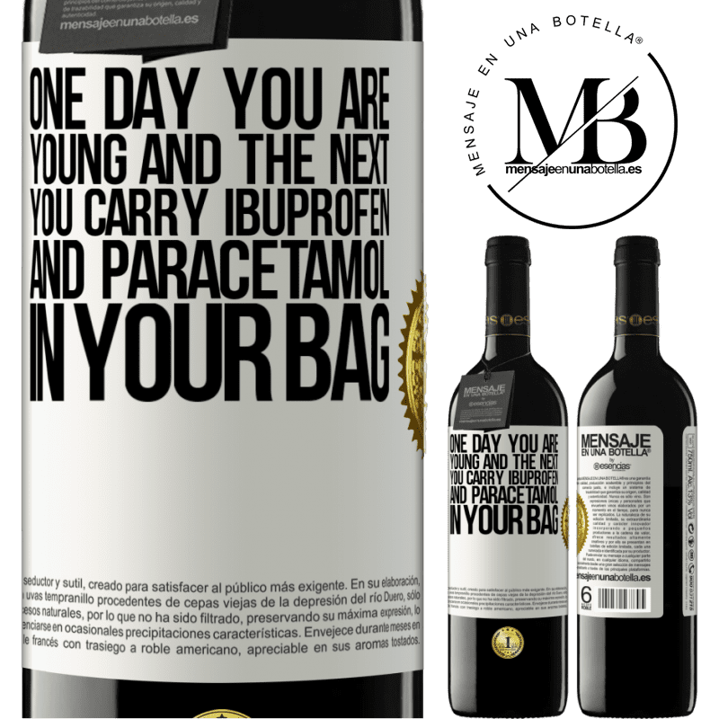 24,95 € Free Shipping | Red Wine RED Edition Crianza 6 Months One day you are young and the next you carry ibuprofen and paracetamol in your bag White Label. Customizable label Aging in oak barrels 6 Months Harvest 2019 Tempranillo
