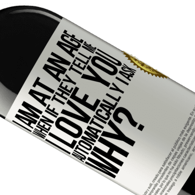Unique & Personal Expressions. «I am at an age when if they tell me, I love you automatically I ask, why?» RED Edition MBE Reserve