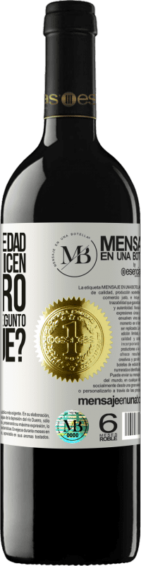 «Estoy en una edad en que si me dicen, te quiero automáticamente pregunto ¿Para qué?» Edición RED MBE Reserva