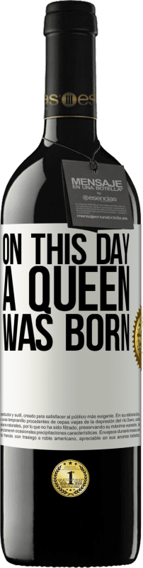 «On this day a queen was born» RED Edition MBE Reserve
