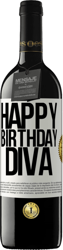 39,95 € Free Shipping | Red Wine RED Edition MBE Reserve Happy birthday Diva White Label. Customizable label Reserve 12 Months Harvest 2016 Tempranillo