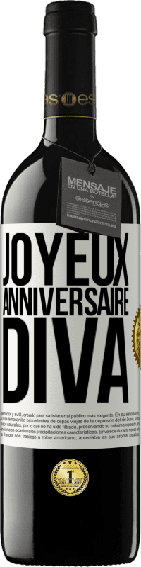 39,95 € | Vin rouge Édition RED MBE Réserve Joyeux anniversaire, Diva Étiquette Blanche. Étiquette personnalisable Réserve 12 Mois Récolte 2014 Tempranillo