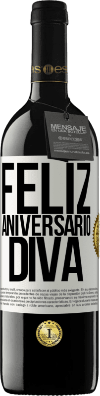 39,95 € | Vinho tinto Edição RED MBE Reserva Feliz aniversário Diva Etiqueta Branca. Etiqueta personalizável Reserva 12 Meses Colheita 2015 Tempranillo