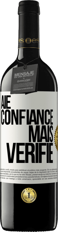 39,95 € Envoi gratuit | Vin rouge Édition RED MBE Réserve Aie confiance, mais vérifie Étiquette Blanche. Étiquette personnalisable Réserve 12 Mois Récolte 2016 Tempranillo
