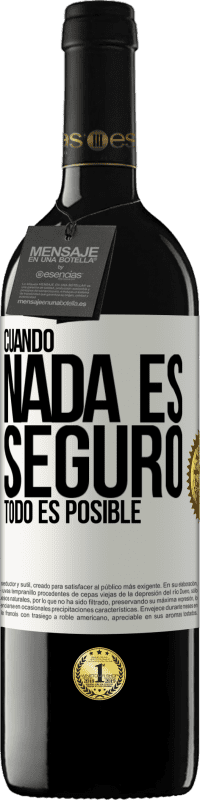 Envío gratis | Vino Tinto Edición RED MBE Reserva Cuando nada es seguro, todo es posible Etiqueta Blanca. Etiqueta personalizable Reserva 12 Meses Cosecha 2014 Tempranillo