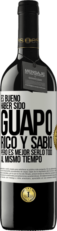 Envío gratis | Vino Tinto Edición RED MBE Reserva Es bueno haber sido guapo, rico y sabio, pero es mejor serlo todo al mismo tiempo Etiqueta Blanca. Etiqueta personalizable Reserva 12 Meses Cosecha 2014 Tempranillo