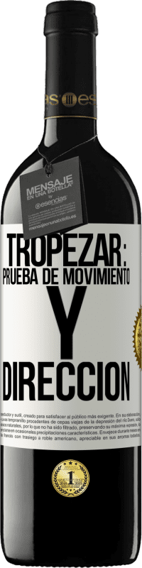 Envío gratis | Vino Tinto Edición RED MBE Reserva Tropezar: prueba de movimiento y dirección Etiqueta Blanca. Etiqueta personalizable Reserva 12 Meses Cosecha 2014 Tempranillo