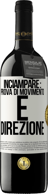 39,95 € | Vino rosso Edizione RED MBE Riserva Inciampare: prova di movimento e direzione Etichetta Bianca. Etichetta personalizzabile Riserva 12 Mesi Raccogliere 2016 Tempranillo