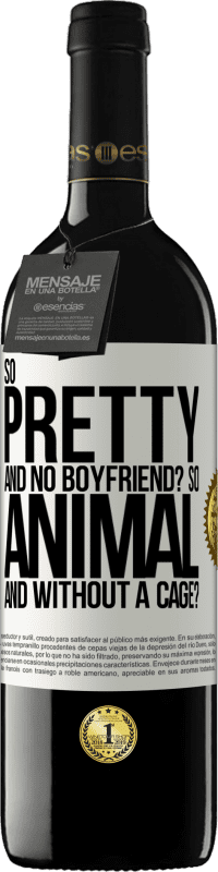 «So pretty and no boyfriend? So animal and without a cage?» RED Edition MBE Reserve