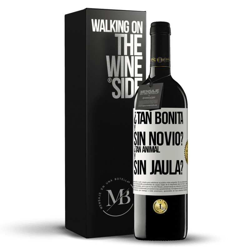 39,95 € Envío gratis | Vino Tinto Edición RED MBE Reserva ¿Tan bonita y sin novio? ¿Tan animal y sin jaula? Etiqueta Blanca. Etiqueta personalizable Reserva 12 Meses Cosecha 2014 Tempranillo