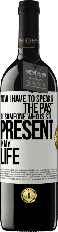 «Now I have to speak in the past of someone who is still present in my life» RED Edition MBE Reserve