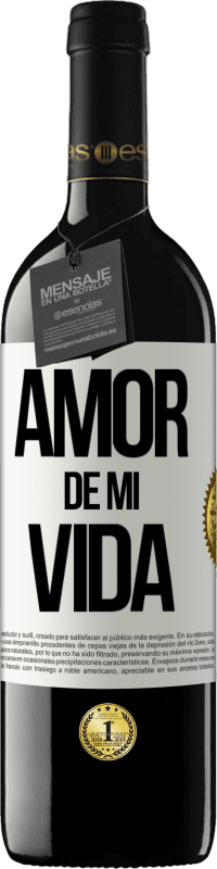 39,95 € | Vino Tinto Edición RED MBE Reserva Amor de mi vida Etiqueta Blanca. Etiqueta personalizable Reserva 12 Meses Cosecha 2014 Tempranillo