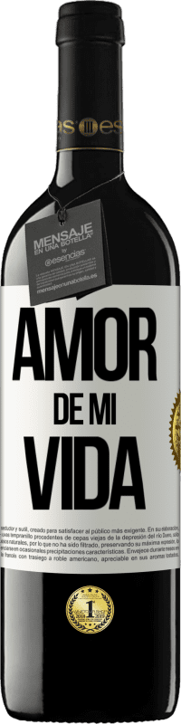 39,95 € | Vino Tinto Edición RED MBE Reserva Amor de mi vida Etiqueta Blanca. Etiqueta personalizable Reserva 12 Meses Cosecha 2015 Tempranillo