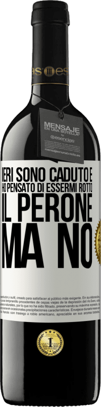 39,95 € Spedizione Gratuita | Vino rosso Edizione RED MBE Riserva Ieri sono caduto e ho pensato di essermi rotto il perone. Ma no Etichetta Bianca. Etichetta personalizzabile Riserva 12 Mesi Raccogliere 2016 Tempranillo