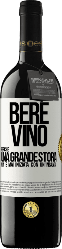 39,95 € Spedizione Gratuita | Vino rosso Edizione RED MBE Riserva Bere vino, perché una grande storia non è mai iniziata con un'insalata Etichetta Bianca. Etichetta personalizzabile Riserva 12 Mesi Raccogliere 2014 Tempranillo