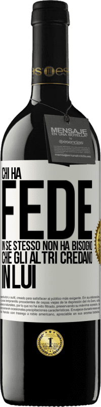39,95 € Spedizione Gratuita | Vino rosso Edizione RED MBE Riserva Chi ha fede in se stesso non ha bisogno che gli altri credano in lui Etichetta Bianca. Etichetta personalizzabile Riserva 12 Mesi Raccogliere 2016 Tempranillo