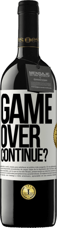 39,95 € | Red Wine RED Edition MBE Reserve GAME OVER. Continue? White Label. Customizable label Reserve 12 Months Harvest 2014 Tempranillo