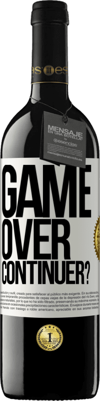 «GAME OVER. Continuer?» Édition RED MBE Réserve