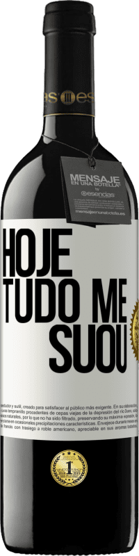 39,95 € | Vinho tinto Edição RED MBE Reserva Hoje tudo me suou Etiqueta Branca. Etiqueta personalizável Reserva 12 Meses Colheita 2016 Tempranillo