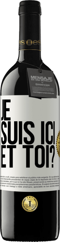 39,95 € Envoi gratuit | Vin rouge Édition RED MBE Réserve Je suis ici. Et toi? Étiquette Blanche. Étiquette personnalisable Réserve 12 Mois Récolte 2016 Tempranillo