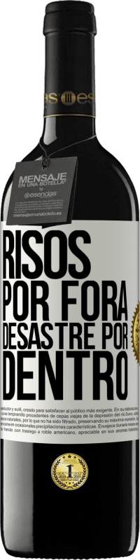 «Risos por fora, desastre por dentro» Edição RED MBE Reserva