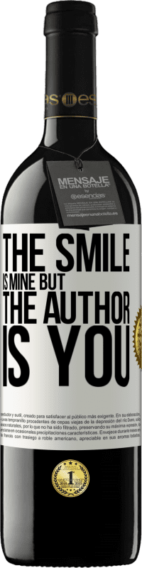 39,95 € | Red Wine RED Edition MBE Reserve The smile is mine, but the author is you White Label. Customizable label Reserve 12 Months Harvest 2014 Tempranillo