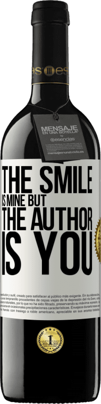 39,95 € | Red Wine RED Edition MBE Reserve The smile is mine, but the author is you White Label. Customizable label Reserve 12 Months Harvest 2015 Tempranillo