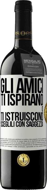 Spedizione Gratuita | Vino rosso Edizione RED MBE Riserva Gli amici ti ispirano o ti istruiscono. Sceglili con saggezza Etichetta Bianca. Etichetta personalizzabile Riserva 12 Mesi Raccogliere 2014 Tempranillo